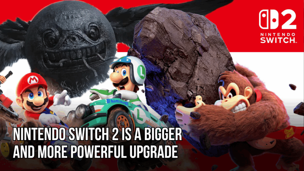 Nintendo Switch 2 Is a Bigger, More Powerful Upgrade- And That’s Exactly What Fans Need