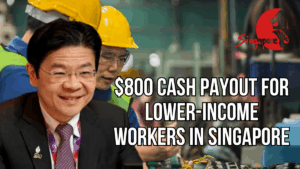 $800 Cash Payout for Lower-Income Workers in Singapore - Confirmed for July 2025