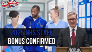 2025 NHS Staff Bonus Confirmed - Full Eligibility Criteria and Payment Details
